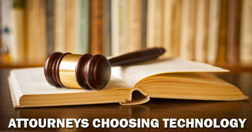 Attorneys Choosing Technology